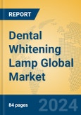 Dental Whitening Lamp Global Market Insights 2023, Analysis and Forecast to 2028, by Manufacturers, Regions, Technology, Application, Product Type- Product Image