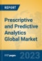 Prescriptive and Predictive Analytics Global Market Insights 2023, Analysis and Forecast to 2028, by Market Participants, Regions, Technology, Product Type - Product Image