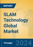 SLAM Technology Global Market Insights 2023, Analysis and Forecast to 2028, by Market Participants, Regions, Technology, Application, Product Type- Product Image