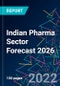 Indian Pharma Sector Forecast 2026 - Product Image