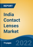 India Contact Lenses Market, By Material Type (Silicone Hydrogel, Hydrogel, Others), By Design Type (Spherical, Toric, Multifocal, Others), By Application (Corrective, Cosmetic, Others), By Wear Type, By Distribution Channel, By Region, Competition, Forecast & Opportunities, 2028- Product Image