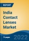 India Contact Lenses Market, By Material Type (Silicone Hydrogel, Hydrogel, Others), By Design Type (Spherical, Toric, Multifocal, Others), By Application (Corrective, Cosmetic, Others), By Wear Type, By Distribution Channel, By Region, Competition, Forecast & Opportunities, 2028 - Product Thumbnail Image
