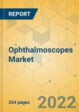 Ophthalmoscopes Market - Global Outlook & Forecast 2022-2027- Product Image