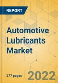 Automotive Lubricants Market - Global Outlook & Forecast 2022-2027- Product Image
