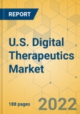 U.S. Digital Therapeutics Market - Industry Outlook and Forecast 2022-2027- Product Image