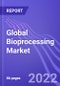 Global Bioprocessing Market (by Process, Technology, Application & Region): Insights & Forecast with Potential Impact of COVID-19 (2022-2026) - Product Thumbnail Image