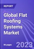 Global Flat Roofing Systems Market (by Material Type, Technology, Construction Type, Application & Region): Insights & Forecast with Potential Impact of COVID-19 (2023-2027)- Product Image