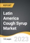 Latin America Cough Syrup Market 2022-2028 - Product Image
