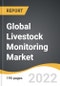Global Livestock Monitoring Market 2022-2028 - Product Image
