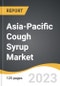 Asia-Pacific Cough Syrup Market 2022-2028 - Product Image
