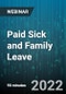 Paid Sick and Family Leave: Multi-State Updates for Mastering Emerging Compliance Obligations - Webinar (Recorded) - Product Image