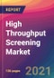 High Throughput Screening Market Size, Market Share, Application Analysis, Regional Outlook, Growth Trends, Key Players, Competitive Strategies and Forecasts, 2021 To 2029 - Product Thumbnail Image