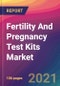 Fertility And Pregnancy Test Kits Market Size, Market Share, Application Analysis, Regional Outlook, Growth Trends, Key Players, Competitive Strategies and Forecasts, 2021 To 2029 - Product Thumbnail Image
