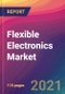 Flexible Electronics Market Size, Market Share, Application Analysis, Regional Outlook, Growth Trends, Key Players, Competitive Strategies and Forecasts, 2021 To 2029 - Product Thumbnail Image