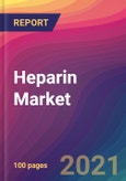 Heparin Market Size, Market Share, Application Analysis, Regional Outlook, Growth Trends, Key Players, Competitive Strategies and Forecasts, 2021 To 2029- Product Image