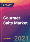 Gourmet Salts Market Size, Market Share, Application Analysis, Regional Outlook, Growth Trends, Key Players, Competitive Strategies and Forecasts, 2021 To 2029- Product Image