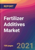 Fertilizer Additives Market Size, Market Share, Application Analysis, Regional Outlook, Growth Trends, Key Players, Competitive Strategies and Forecasts, 2021 To 2029- Product Image