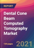 Dental Cone Beam Computed Tomography (CBCT) Market Size, Market Share, Application Analysis, Regional Outlook, Growth Trends, Key Players, Competitive Strategies and Forecasts, 2021 To 2029- Product Image