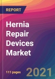 Hernia Repair Devices Market Size, Market Share, Application Analysis, Regional Outlook, Growth Trends, Key Players, Competitive Strategies and Forecasts, 2021 To 2029- Product Image