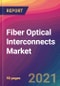 Fiber Optical Interconnects Market Size, Market Share, Application Analysis, Regional Outlook, Growth Trends, Key Players, Competitive Strategies and Forecasts, 2021 To 2029 - Product Thumbnail Image