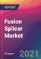 Fusion Splicer Market Size, Market Share, Application Analysis, Regional Outlook, Growth Trends, Key Players, Competitive Strategies and Forecasts, 2021 To 2029 - Product Thumbnail Image