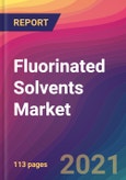 Fluorinated Solvents Market Size, Market Share, Application Analysis, Regional Outlook, Growth Trends, Key Players, Competitive Strategies and Forecasts, 2021 To 2029- Product Image