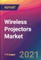 Wireless Projectors Market Size, Market Share, Application Analysis, Regional Outlook, Growth Trends, Key Players, Competitive Strategies and Forecasts, 2021 To 2029 - Product Thumbnail Image