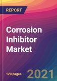Corrosion Inhibitor Market Size, Market Share, Application Analysis, Regional Outlook, Growth Trends, Key Players, Competitive Strategies and Forecasts, 2021 To 2029- Product Image