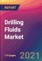 Drilling Fluids Market Size, Market Share, Application Analysis, Regional Outlook, Growth Trends, Key Players, Competitive Strategies and Forecasts, 2021 To 2029 - Product Thumbnail Image
