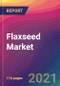 Flaxseed Market Size, Market Share, Application Analysis, Regional Outlook, Growth Trends, Key Players, Competitive Strategies and Forecasts, 2021 To 2029 - Product Image