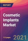 Cosmetic Implants Market Size, Market Share, Application Analysis, Regional Outlook, Growth Trends, Key Players, Competitive Strategies and Forecasts, 2021 To 2029- Product Image
