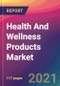 Health And Wellness Products Market Size, Market Share, Application Analysis, Regional Outlook, Growth Trends, Key Players, Competitive Strategies and Forecasts, 2021 To 2029 - Product Thumbnail Image