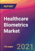 Healthcare Biometrics Market Size, Market Share, Application Analysis, Regional Outlook, Growth Trends, Key Players, Competitive Strategies and Forecasts, 2021 To 2029- Product Image