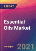 Essential Oils Market Size, Market Share, Application Analysis, Regional Outlook, Growth Trends, Key Players, Competitive Strategies and Forecasts, 2021 To 2029- Product Image