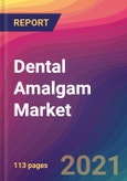 Dental Amalgam Market Size, Market Share, Application Analysis, Regional Outlook, Growth Trends, Key Players, Competitive Strategies and Forecasts, 2021 To 2029- Product Image