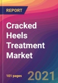 Cracked Heels Treatment Market Size, Market Share, Application Analysis, Regional Outlook, Growth Trends, Key Players, Competitive Strategies and Forecasts, 2021 To 2029- Product Image