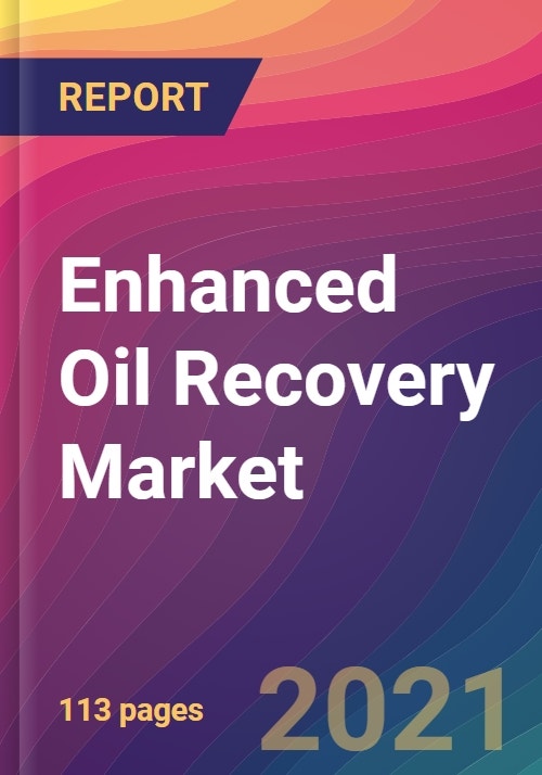 Enhanced Oil Recovery Market Size, Market Share, Application Analysis ...