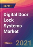 Digital Door Lock Systems Market Size, Market Share, Application Analysis, Regional Outlook, Growth Trends, Key Players, Competitive Strategies and Forecasts, 2021 To 2029- Product Image