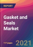 Gasket and Seals Market Size, Market Share, Application Analysis, Regional Outlook, Growth Trends, Key Players, Competitive Strategies and Forecasts, 2021 To 2029- Product Image