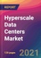 Hyperscale Data Centers Market Size, Market Share, Application Analysis, Regional Outlook, Growth Trends, Key Players, Competitive Strategies and Forecasts, 2021 To 2029 - Product Thumbnail Image