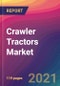 Crawler Tractors Market Size, Market Share, Application Analysis, Regional Outlook, Growth Trends, Key Players, Competitive Strategies and Forecasts, 2021 To 2029 - Product Thumbnail Image