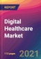 Digital Healthcare Market Size, Market Share, Application Analysis, Regional Outlook, Growth Trends, Key Players, Competitive Strategies and Forecasts, 2021 To 2029 - Product Thumbnail Image