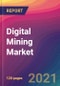 Digital Mining Market Size, Market Share, Application Analysis, Regional Outlook, Growth Trends, Key Players, Competitive Strategies and Forecasts, 2021 To 2029 - Product Image