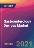 Gastroenterology Devices Market Size, Market Share, Application Analysis, Regional Outlook, Growth Trends, Key Players, Competitive Strategies and Forecasts, 2021 To 2029- Product Image