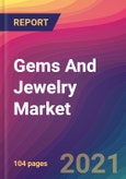 Gems And Jewelry Market Size, Market Share, Application Analysis, Regional Outlook, Growth Trends, Key Players, Competitive Strategies and Forecasts, 2021 To 2029- Product Image