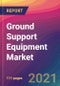 Ground Support Equipment Market Size, Market Share, Application Analysis, Regional Outlook, Growth Trends, Key Players, Competitive Strategies and Forecasts, 2021 To 2029 - Product Image