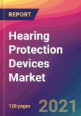 Hearing Protection Devices Market Size, Market Share, Application Analysis, Regional Outlook, Growth Trends, Key Players, Competitive Strategies and Forecasts, 2021 To 2029- Product Image