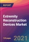 Extremity Reconstruction Devices Market Size, Market Share, Application Analysis, Regional Outlook, Growth Trends, Key Players, Competitive Strategies and Forecasts, 2021 To 2029 - Product Image