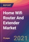 Home Wifi Router And Extender Market Size, Market Share, Application Analysis, Regional Outlook, Growth Trends, Key Players, Competitive Strategies and Forecasts, 2021 To 2029 - Product Image