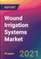 Wound Irrigation Systems Market Size, Market Share, Application Analysis, Regional Outlook, Growth Trends, Key Players, Competitive Strategies and Forecasts, 2021 To 2029 - Product Image